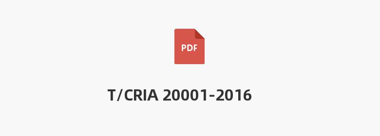 T/CRIA 20001-2016